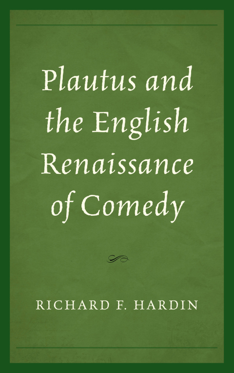 Cover image for book Plautus and the English Renaissance of Comedy