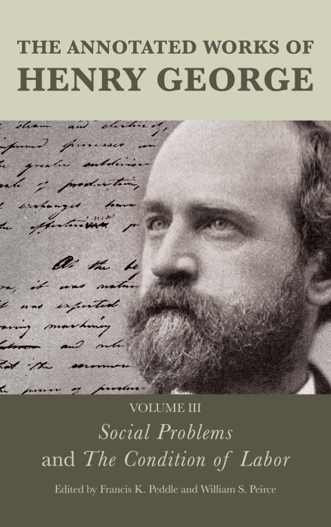 Cover image for book The Annotated Works of Henry George: Social Problems and The Condition of Labor