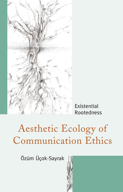 Cover image for book Aesthetic Ecology of Communication Ethics