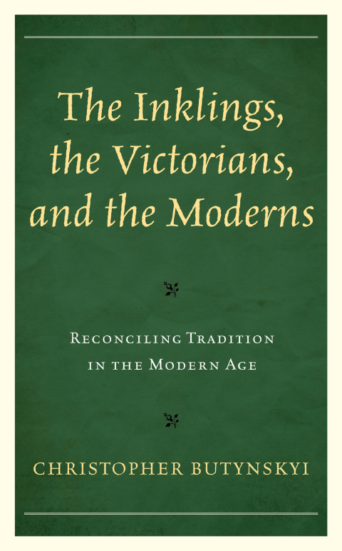 Cover image for book The Inklings, the Victorians, and the Moderns