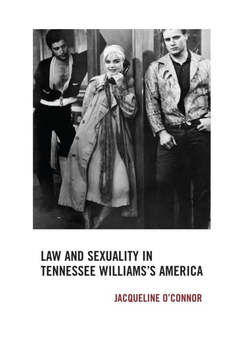 Cover image for book Law and Sexuality in Tennessee Williams’s America