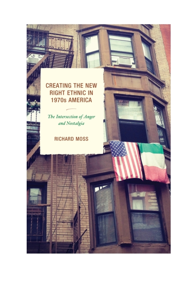 Creating the New Right Ethnic in 1970s America