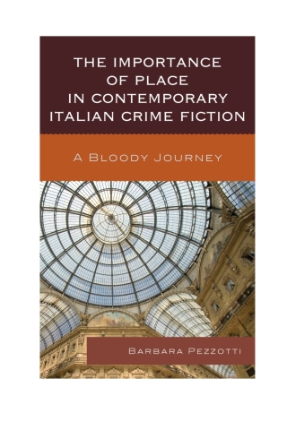 The Importance of Place in Contemporary Italian Crime Fiction