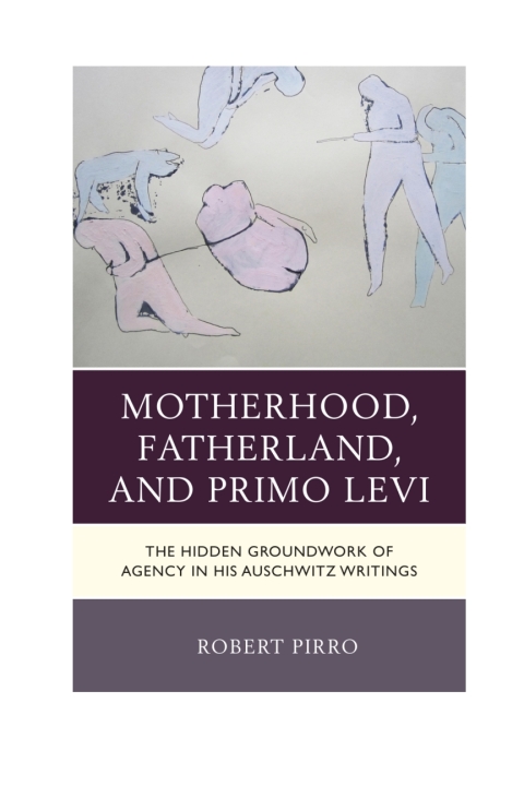 Cover image for book Motherhood, Fatherland, and Primo Levi