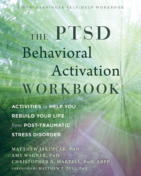 Cover image for book The PTSD Behavioral Activation Workbook