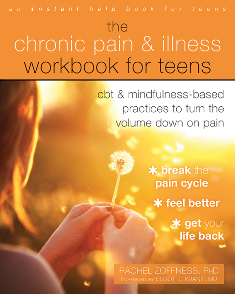 Cover image for book The Chronic Pain and Illness Workbook for Teens