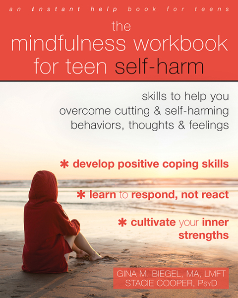 Cover image for book The Mindfulness Workbook for Teen Self-Harm