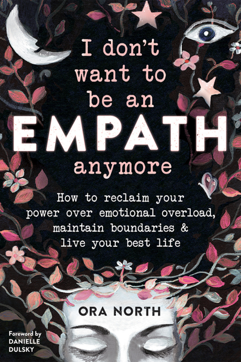 Cover image for book I Don't Want to Be an Empath Anymore