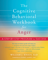 The Cognitive Behavioral Workbook for Anger | 9781684034321 ...