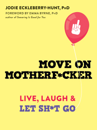 Cover image: Move on Motherf*cker 9781684034864