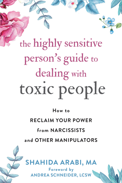 Cover image for book The Highly Sensitive Person's Guide to Dealing with Toxic People