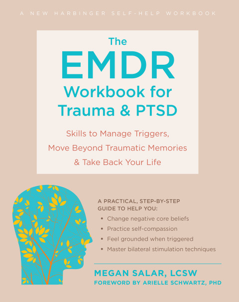 Cover image for book The EMDR Workbook for Trauma and PTSD