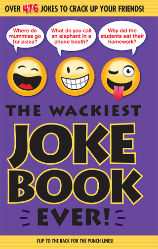 The Wackiest Joke Book Ever!