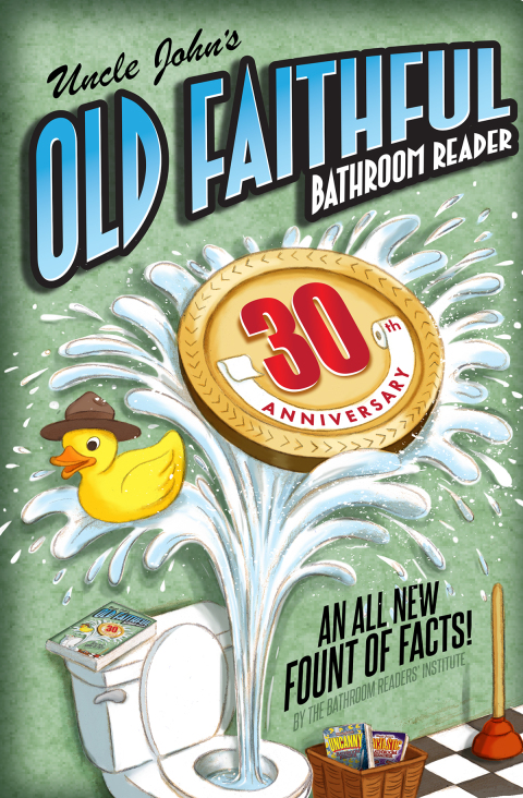 Cover image for book Uncle John's OLD FAITHFUL 30th Anniversary Bathroom Reader