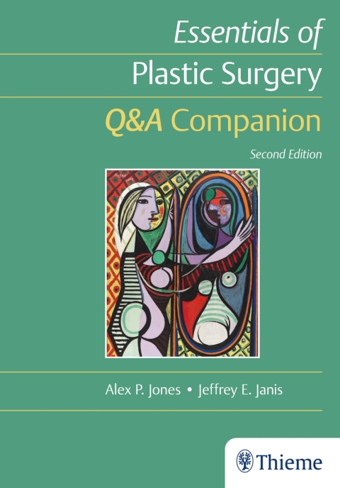 Essentials of Plastic Surgery: Q\u0026A Companion 