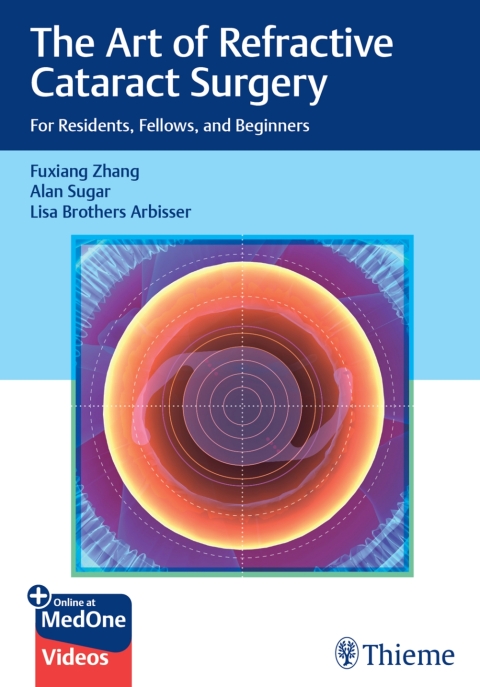 The Art of Refractive Cataract Surgery 