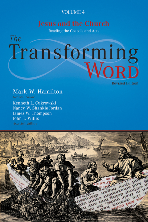 Cover image for book Transforming Word Series, Vol. 4: Jesus and the Church: Reading the Gospels and Acts