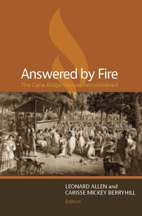 Cover image for book Answered by Fire: The Cane Ridge Revival Reconsidered