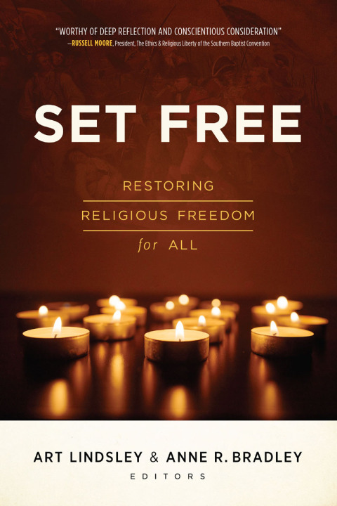 Cover image for book Set Free: Restoring Religious Freedom for All