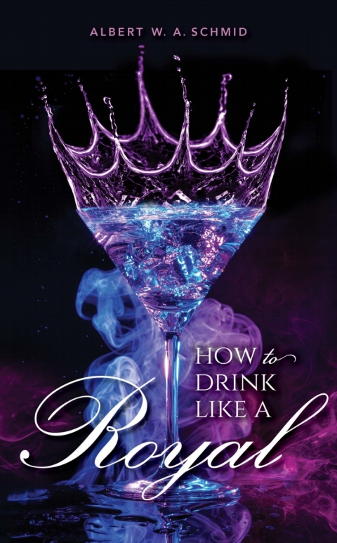 Cover image for book How to Drink Like a Royal