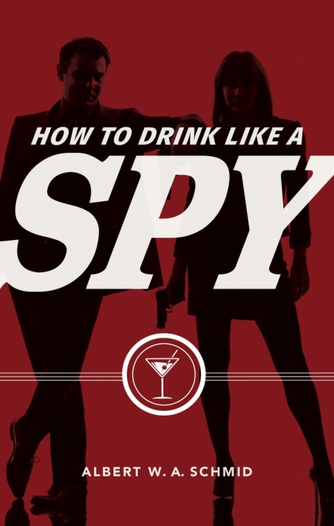Cover image for book How to Drink Like a Spy