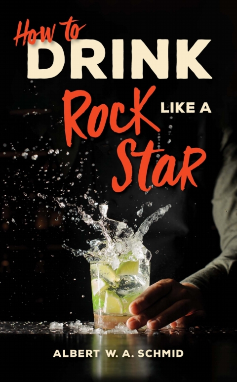 Cover image for book How to Drink Like a Rock Star