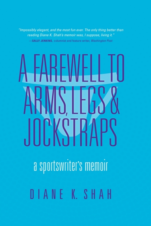 Cover image for book A Farewell to Arms, Legs & Jockstraps