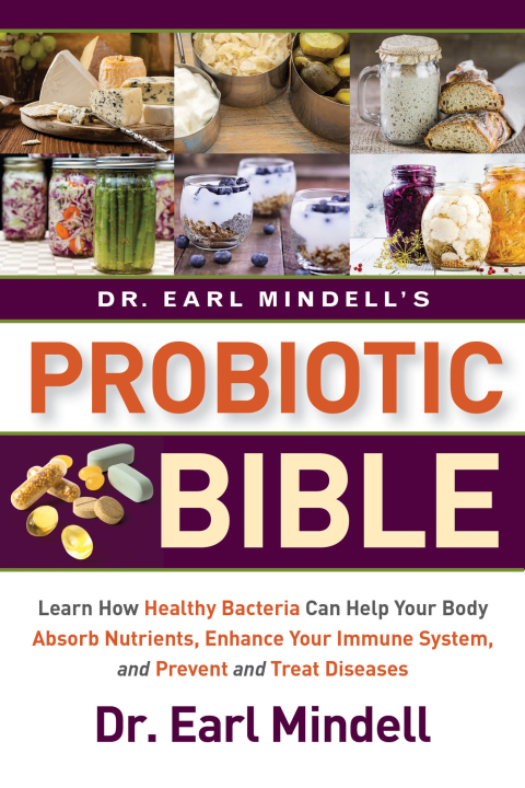 Dr. Earl Mindell's Probiotic Bible 