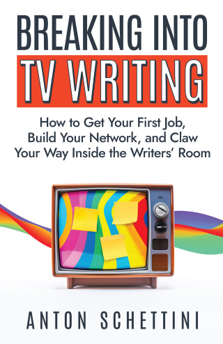 Breaking into TV Writing