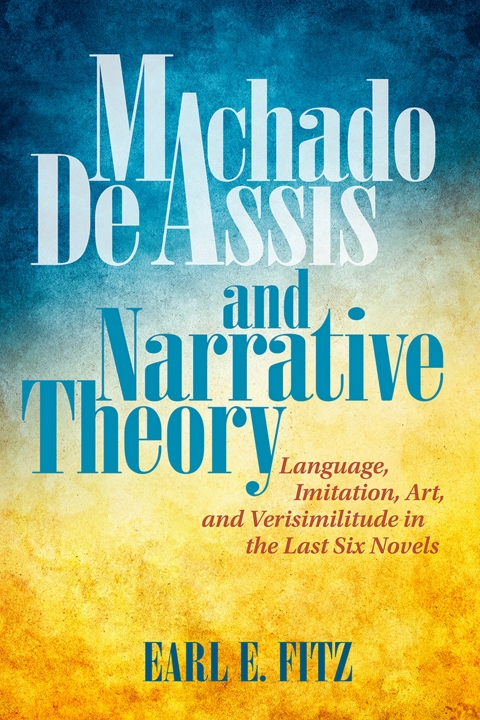Cover image for book Machado de Assis and Narrative Theory