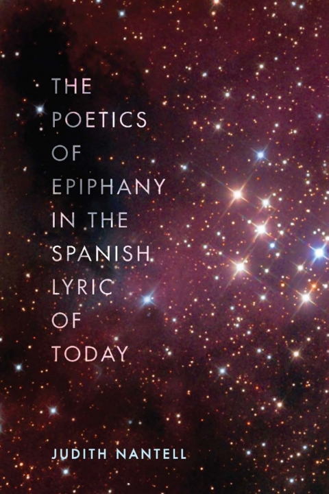Cover image for book The Poetics of Epiphany in the Spanish Lyric of Today