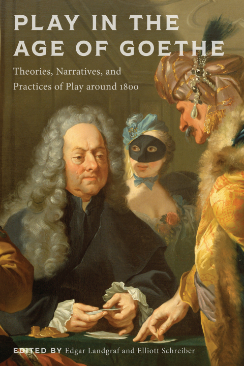 Cover image for book Play in the Age of Goethe
