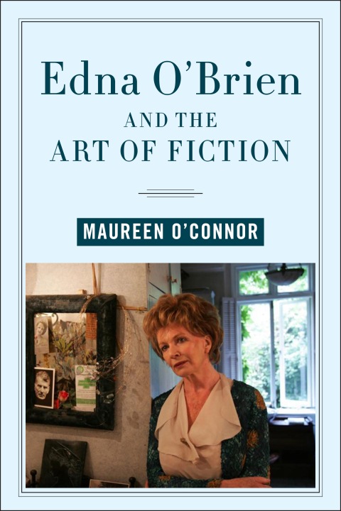 Cover image for book Edna O'Brien and the Art of Fiction