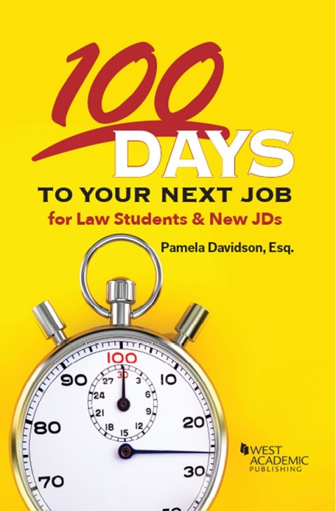 Cover image for book Davidson's 100 Days to Your Next Job for Law Students & New JDs