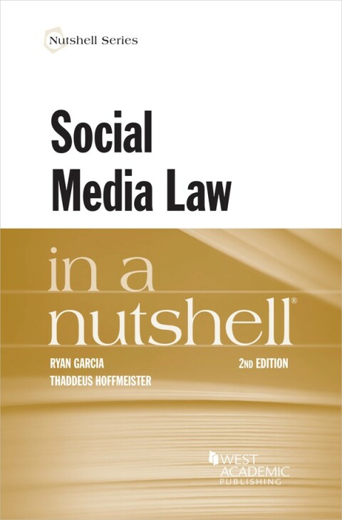 Cover image for book Garcia and Hoffmeister's Social Media Law in a Nutshell
