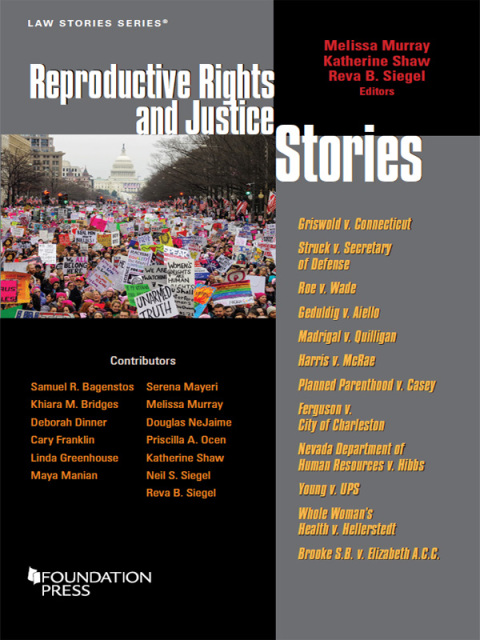 Cover image for book Murray, Shaw, and Siegel's Reproductive Rights and Justice Stories