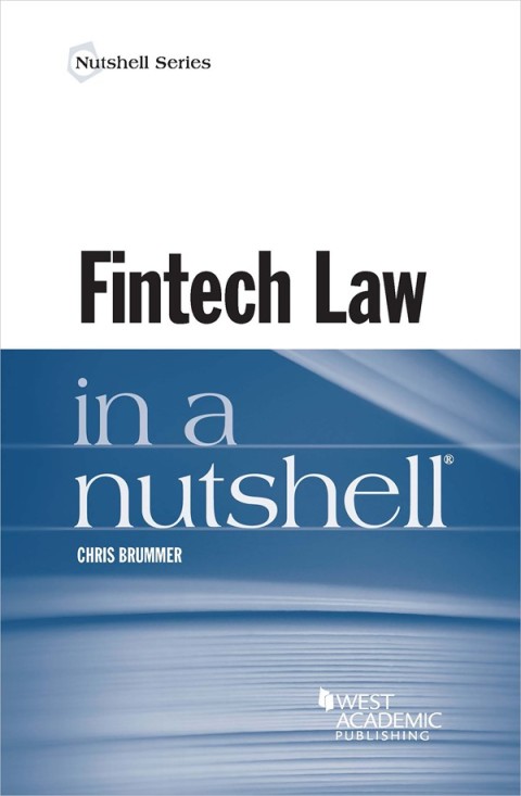 Cover image for book Brummer's Fintech Law in a Nutshell