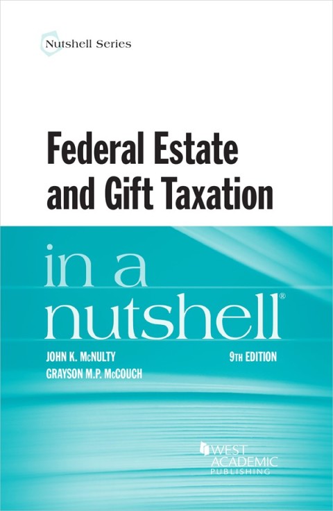 Cover image for book McNulty and McCouch's Federal Estate and Gift Taxation in a Nutshell