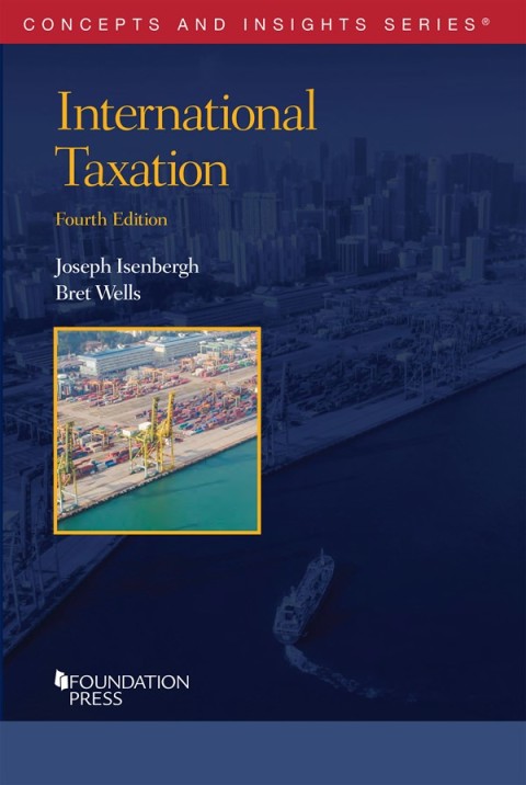 Cover image for book Isenbergh and Wells's International Taxation