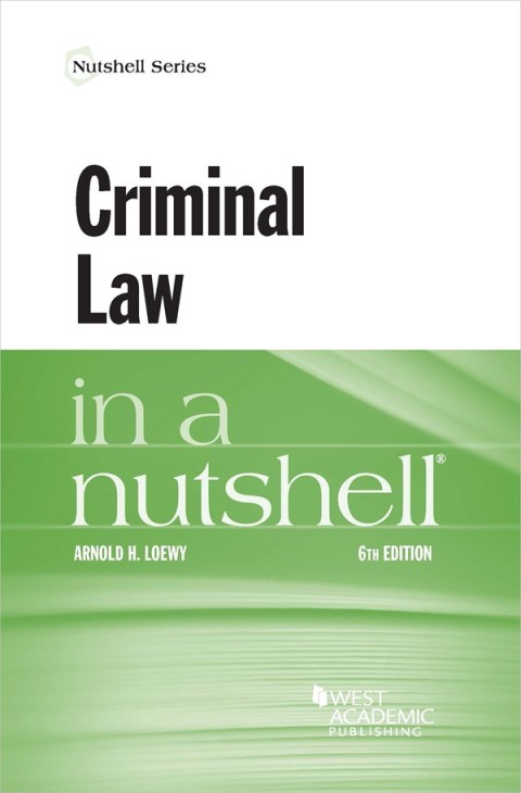 Cover image for book Loewy's Criminal Law in a Nutshell