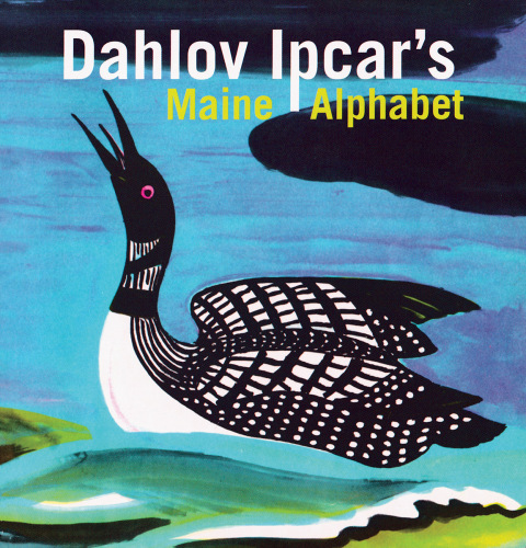 Dahlov Ipcar's Maine Alphabet 