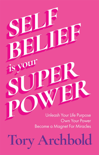 Self-Belief Is Your Superpower