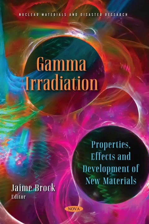 Cover image for book Gamma Irradiation: Properties, Effects and Development of New Materials