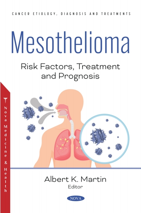 Cover image for book Mesothelioma: Risk Factors, Treatment and Prognosis