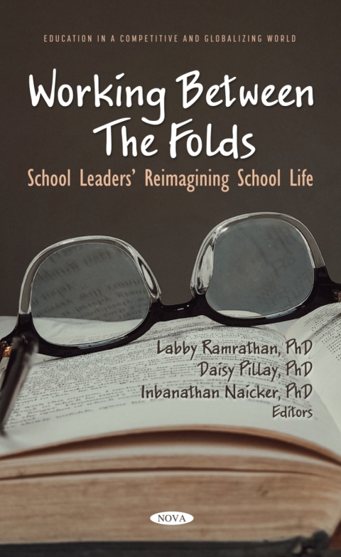 Cover image for book Working Between The Folds: School Leaders’ Reimagining School Life