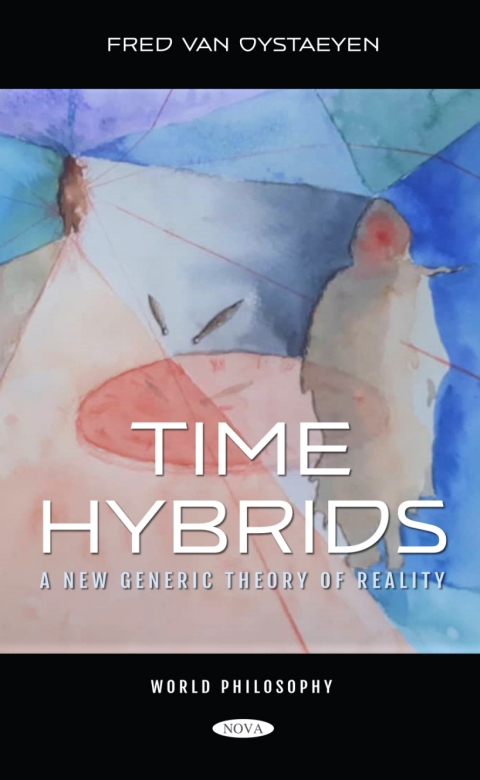 Cover image for book Time Hybrids: A New Generic Theory of Reality