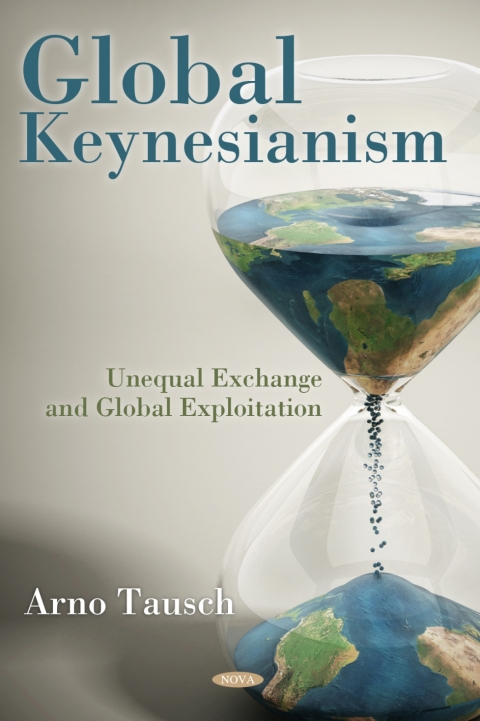 Cover image for book Global Keynesianism: Unequal Exchange and Global Exploitation