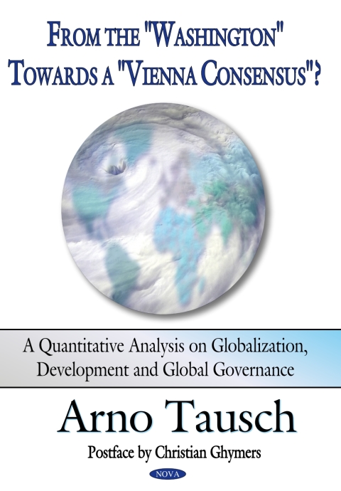 Cover image for book From the "Washington" towards a "Vienna Consensus"? A Quantitative Analysis on Globalization, Development and Global Governance