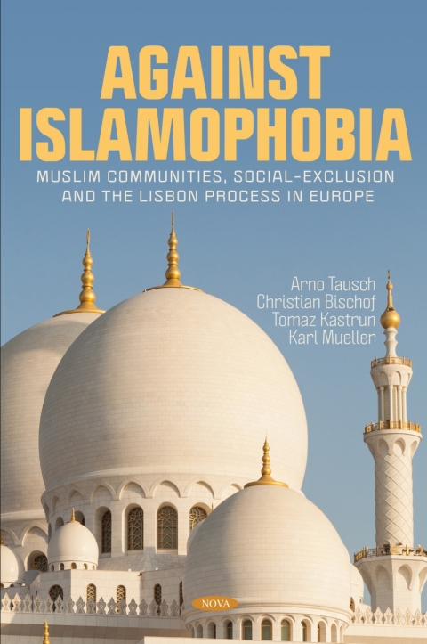 Cover image for book Against Islamophobia: Muslim Communities, Social-Exclusion and the Lisbon Process in Europe