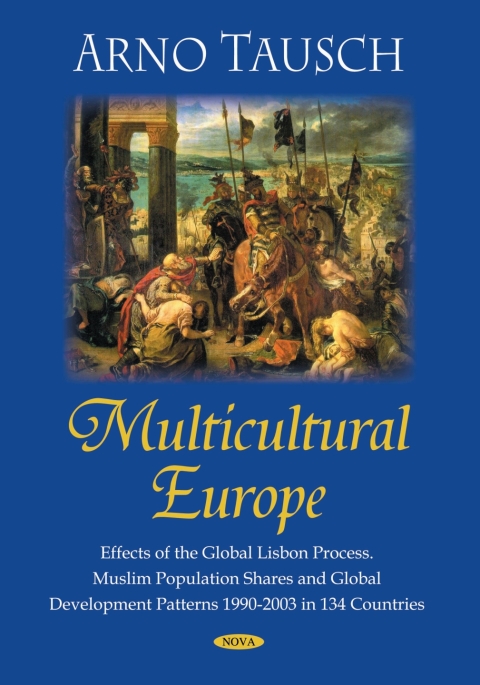 Cover image for book Multicultural Europe: Effects of the Global Lisbon Process. Muslim Population Shares and Global Development Patterns 1990-2003 in 134 Countries